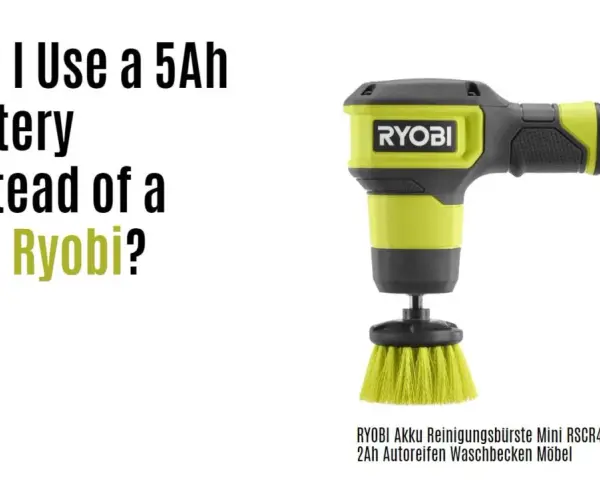 Spazzola Ryobi con testo: "Can I Use a 5Ah Battery Instead of a 2Ah Ryobi?". Differenza tra batteria 2Ah e 5Ah.